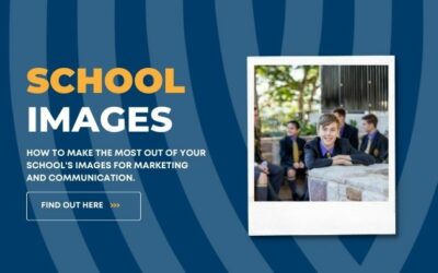How to make the most of your school’s images for marketing and communication