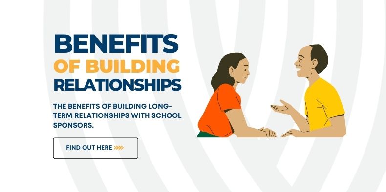 The Benefits of Building Long-Term Relationships with School Sponsors