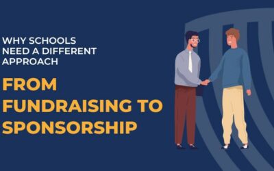 From Fundraising to Sponsorship: Why Schools Need a Different Approach