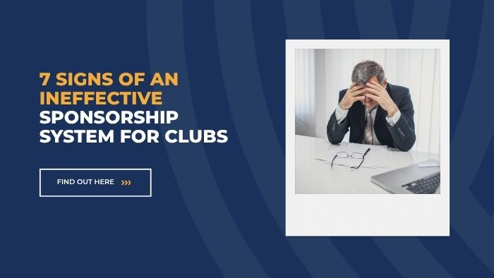 7 Signs of an Ineffective Sponsorship System for Clubs