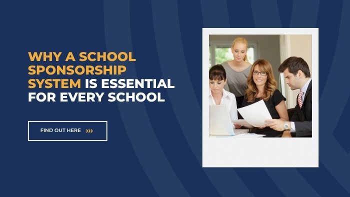 Why a School Sponsorship System Is Essential for Every School