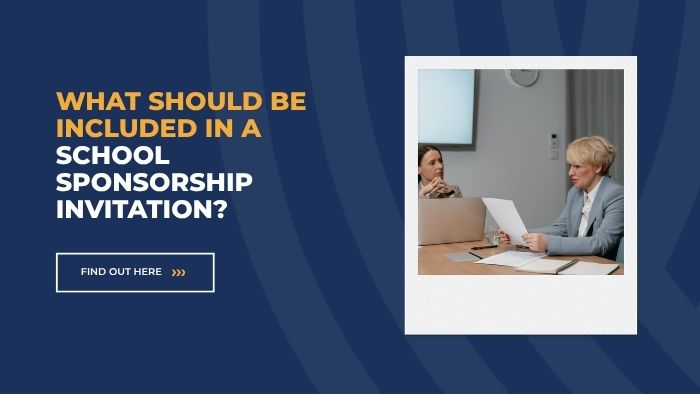 What Should Be Included In A School Sponsorship Invitation?