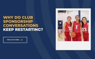 Why Do Club Sponsorship Conversations Keep Restarting?